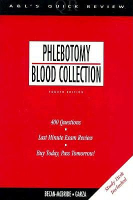 Appleton & Lange's Quick Review: Phlebotomy/Blood Collection - Becan-McBride, Kathleen, and Garza, Diana