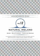 Appletree Essential Guides - Natural Ireland: Birds - Wild Flowers - Trees And Shrubs
