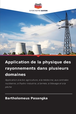 Application de la physique des rayonnements dans plusieurs domaines - Pasangka, Bartholomeus