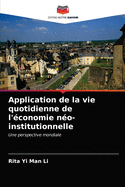 Application de la vie quotidienne de l'conomie no-institutionnelle