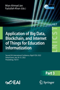 Application of Big Data, Blockchain, and Internet of Things for Education Informatization: Second Eai International Conference, Bigiot-Edu 2022, Virtual Event, July 29-31, 2022, Proceedings, Part III