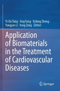 Application of Biomaterials in the Treatment of Cardiovascular Diseases
