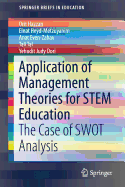 Application of Management Theories for Stem Education: The Case of Swot Analysis