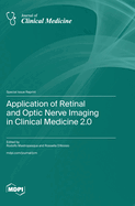 Application of Retinal and Optic Nerve Imaging in Clinical Medicine 2.0