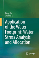 Application of the Water Footprint: Water Stress Analysis and Allocation