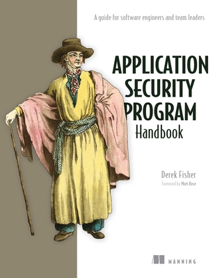 Application Security Program Handbook - Fisher, Derek
