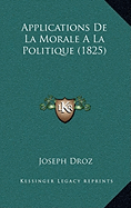 Applications De La Morale A La Politique (1825)