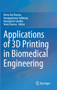 Applications of 3D Printing in Biomedical Engineering
