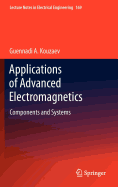 Applications of Advanced Electromagnetics: Components and Systems