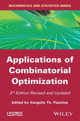Applications of Combinatorial Optimization - Paschos, Vangelis Th (Editor)