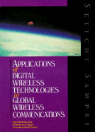 Applications of Digital Wireless Technologies to Global Wireless Communications