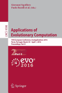 Applications of Evolutionary Computation: 19th European Conference, Evoapplications 2016, Porto, Portugal, March 30 -- April 1, 2016, Proceedings, Part II