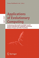 Applications of Evolutionary Computing: Evoworkshops 2006: Evobio, Evocomnet, Evohot, Evoiasp, Evointeraction, Evomusart, and Evostoc, Budapest, Hungary, April 10-12, 2006, Proceedings