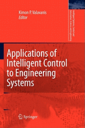 Applications of Intelligent Control to Engineering Systems: In Honour of Dr. G. J. Vachtsevanos