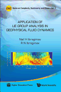 Applications of Lie Group Analysis in Geophysical Fluid Dynamics