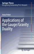 Applications of the Gauge/Gravity Duality