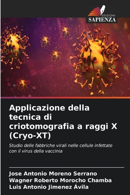 Applicazione della tecnica di criotomografia a raggi X (Cryo-XT) - Moreno Serrano, Jose Antonio, and Morocho Chamba, Wagner Roberto, and Jimenez ?vila, Luis Antonio