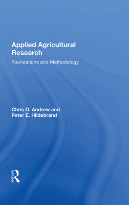 Applied Agricultural Research: Foundations And Methodology - Andrew, Chris O