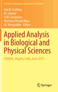 Applied Analysis in Biological and Physical Sciences: Icmbaa, Aligarh, India, June 2015