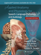 Applied Anatomy & Physiology for Speech-Language Pathology & Audiology