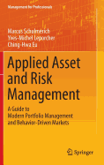 Applied Asset and Risk Management: A Guide to Modern Portfolio Management and Behavior-Driven Markets