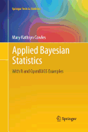 Applied Bayesian Statistics: with R and OpenBUGS Examples