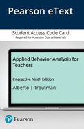 Applied Behavior Analysis for Teachers Interactive Ninth Edition, Enhanced Pearson Etext -- Access Card
