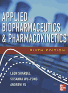 Applied Biopharmaceutics & Pharmacokinetics, Sixth Edition