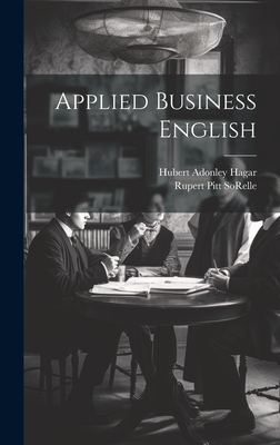 Applied Business English - Sorelle, Rupert Pitt, and Hagar, Hubert Adonley