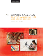 Applied Calculus for the Managerial, Life, and Social Sciences: A Brief Approach - Tan, S T