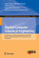 Applied Computer Sciences in Engineering: 9th Workshop on Engineering Applications, WEA 2022, Bogota, Colombia, November 30 - December 2, 2022, Proceedings