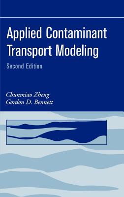Applied Contaminant Transport Modeling - Zheng, Chunmiao, and Bennett, Gordon D