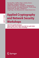 Applied Cryptography and Network Security Workshops: ACNS 2022 Satellite Workshops, AIBlock, AIHWS, AIoTS, CIMSS, Cloud S&P, SCI, SecMT, SiMLA, Rome, Italy, June 20-23, 2022, Proceedings