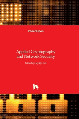 Applied Cryptography and Network Security - Sen, Jaydip (Editor)
