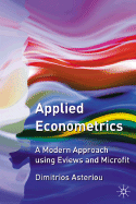 Applied Econometrics: A Modern Approach Using Eviews and Microfit
