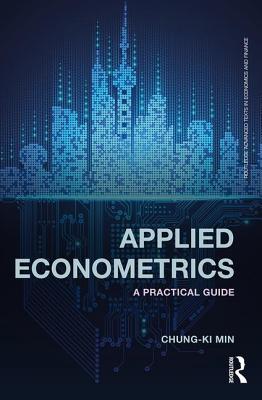 Applied Econometrics: A Practical Guide - Min, Chung-ki