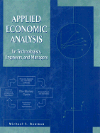 Applied Economic Analysis for Technologists Engineers and Managers