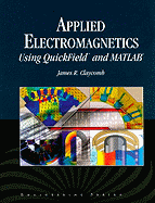 Applied Electromagnetics Using QuickField and MATLAB