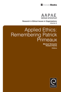 Applied Ethics: Remembering Patrick Primeaux