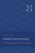Applied Grammatology: Post(e)-Pedagogy from Jacques Derrida to Joseph Beuys