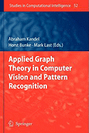 Applied Graph Theory in Computer Vision and Pattern Recognition