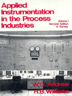 Applied Instrumentation in the Process Industries: Volume 1: A Survey, Second Edition