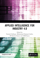 Applied Intelligence for Industry 4.0