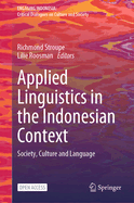 Applied Linguistics in the Indonesian Context: Society, Culture and Language