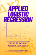Applied Logistic Regression - Hosmer, David W, and Lemeshow, Stanley, Ph.D.