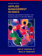 Applied Management Science: Modeling, Spreadsheet Analysis, and Communication for Decision Making