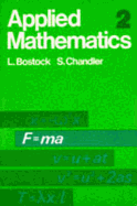 Applied Mathematics 2 - Bostock, Linda, and Chandler, S (Editor)