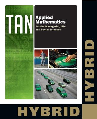 Applied Mathematics for the Managerial, Life, and Social Sciences, Hybrid (with Enhanced Webassign with eBook Loe Printed Access Card for One-Term Math and Science) - Tan, Soo T