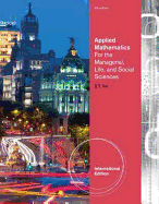 Applied Mathematics for the Managerial, Life, and Social Sciences, International Edition