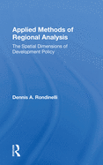 Applied Methods of Regional Analysis: The Spatial Dimensions of Development Policy